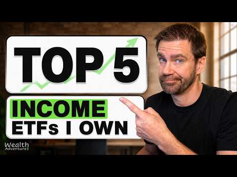 My 5 Biggest INCOME ETF Holdings