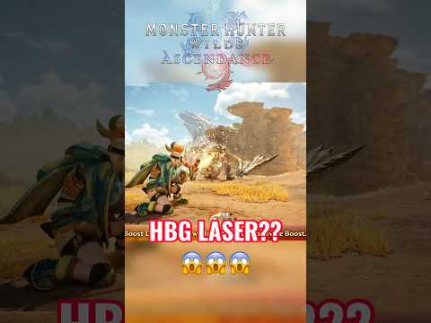 HBG *LASER BEAM*?!??! [MHW Ascendance - NEW MOVES]