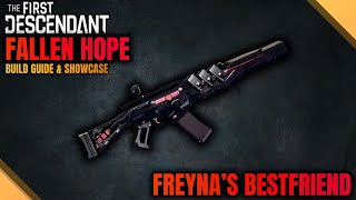 Fallen Hope's Massive Buffs- UPDATED Build Guide - Freyna, Serena, Gley, Hailey-The First Descendant