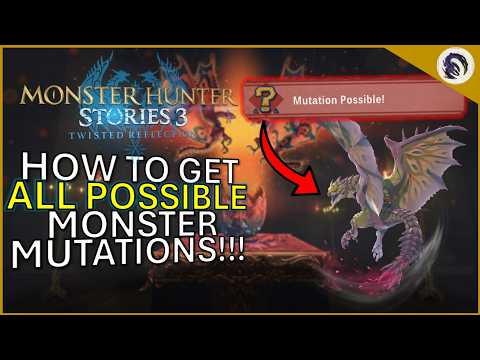 How to Get *EVERY* MONSTER MUTATION in MH Stories 3!!