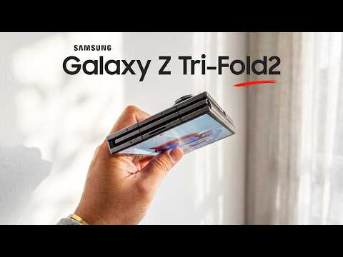 Samsung Galaxy Z TriFold 2 - This Was Not Expected!