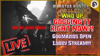 GOGMAZIOS OPEN LOBBY!!! Hunting with @JalBagel ! Come Join in the Hunts - MH Wilds