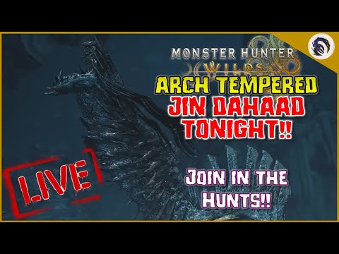 Arch Tempered Jin Dahaad is HERE!! Open Lobby, Join in the Holiday Hunts! [MH Wilds]