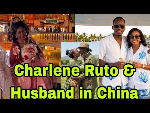 Charlene Ruto & Isaya Yunge Share Emotional Moments from their Vacation in China