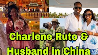 Charlene Ruto & Isaya Yunge Share Emotional Moments from their Vacation in China