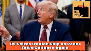 4/20: US Seizes Iranian Ship as Peace Talks Collapse Again