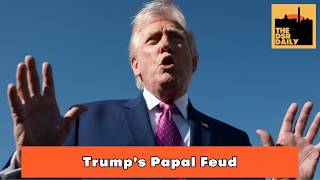 4/14: Trump's Papal Feud Reaches New Low