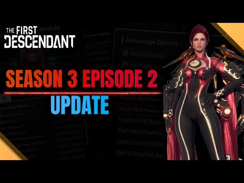 The First Descendant Season 3 Episode 2 | Everything That's New! Ancestor Modules, Harris, Flores