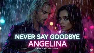 🎸 Hallowind Band - Angelina - Never Say Goodbye – 80s Hard Rock Ballad | Emotional Rock Love Song