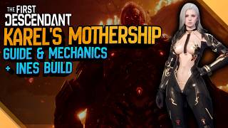Karel Mothership + Ines & Sparky Build - Normal, Hard, Conquest Mode | The First Descendant