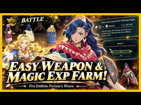 Fire Emblem: Fortune’s Weave - How to FARM Weapon & Magic EXP FAST!