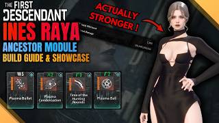 Updated Ines Build Guide - Actually Stronger! - Plasma Bullet - 4 Builds | The First Descendant