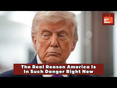The Real Reason America Is In Such Danger Right Now...and the Solution