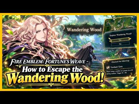 Fire Emblem: Fortune’s Weave - Wandering Wood Solution! How to Escape FAST