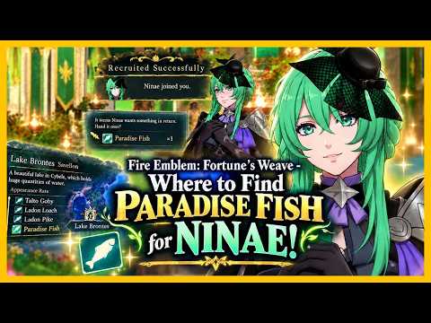 Fire Emblem: Fortune's Weave - How to Get Paradise Fish & Recruit Ninae!