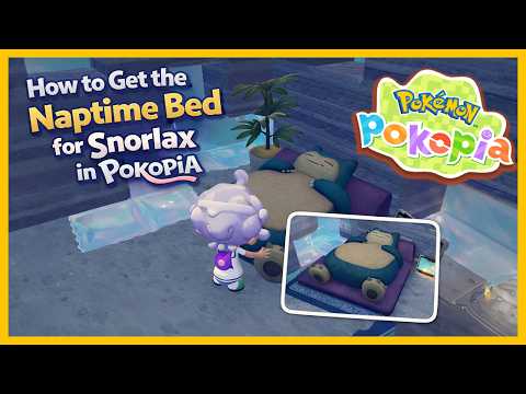 How to Get the Naptime Bed for Snorlax in Pokémon Pokopia 😴