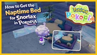 How to Get the Naptime Bed for Snorlax in Pokémon Pokopia 😴