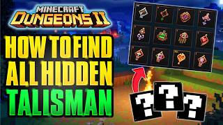 How to Find ALL 9 HIDDEN TALISMAN in Minecraft Dungeons 2! (& SECRET BOSS)