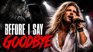 Before I Say Goodbye | The Final Goodbye | Emotional 80s Hard Rock Power Ballad