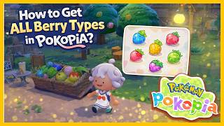 How to Get ALL Berry Types in Pokémon Pokopia 🍓