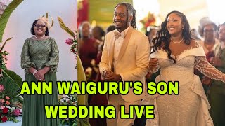 ANN WAIGURU CRIES DURING SON’S LAVISH WEDDING CEREMONY ATTENDED BY RUTO