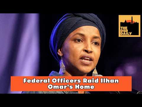 10/13: Federal Officers Raid Ilhan Omar's Home