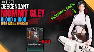 Ultimate Gley Blood & Iron is INSANE +🎉Giveaway Event🎉- Build Guide - Mobbing | The First Descendant