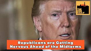 10/7: Republicans are Getting Nervous Ahead of the Midterms