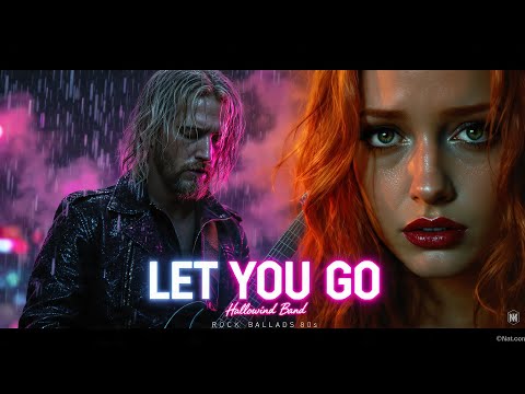 🎸 Hallowind Band - Let You Go (So You Could Fly) | 80s Power Ballad | American Rock