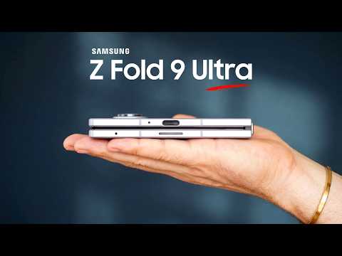 Samsung Galaxy Z Fold 9 Ultra - The Big Problem Samsung Must Fix!